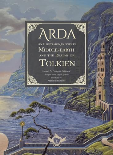 Arda - An Illustrated Journey in Middle-earth and the Realms of Tolkien (bilingual edition English-Spanish) von Legendaria