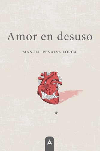 Amor en desuso von Aliar 2015 Ediciones, S.L.