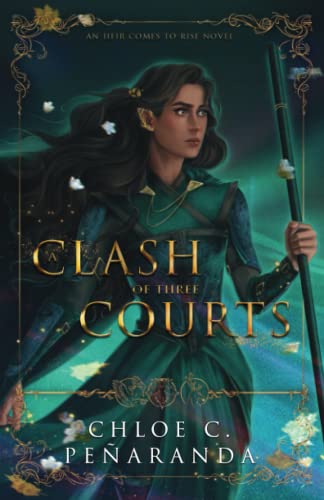 A Clash of Three Courts: An Heir Comes to Rise Book 4