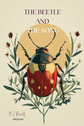 The Beetle and the Song von ukiyoto