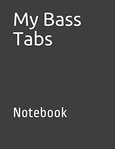 My Bass Tabs: Notebook von Independently Published