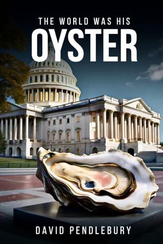 The World Was His Oyster The World Was His Oyster von Self-Publish