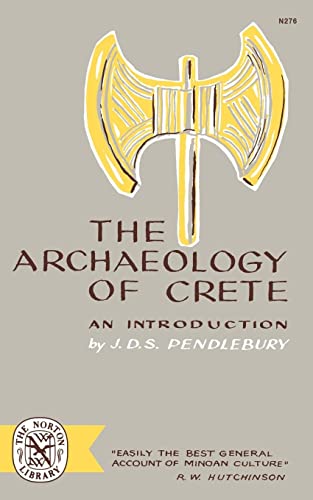 The Archaeology of Crete: An Introduction von W. W. Norton & Company