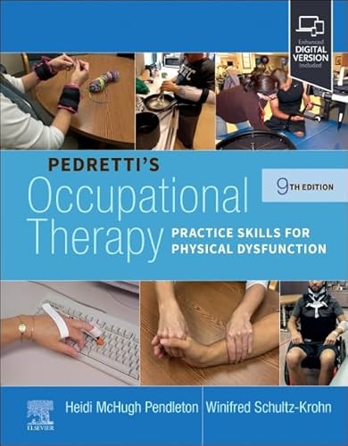 Pedretti's Occupational Therapy: Practice Skills for Physical Dysfunction