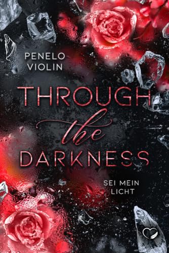 Through The Darkness: Sei mein Licht (Mafia Romance) von Federherz Verlag (Nova MD)