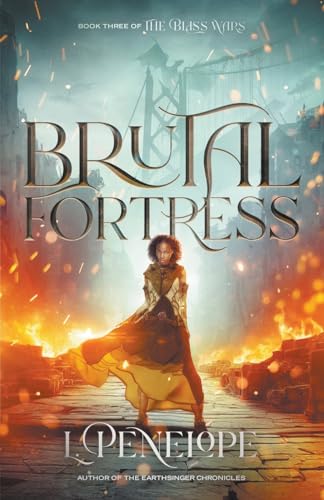 Brutal Fortress (The Bliss Wars, Band 3) von Heartspell Media