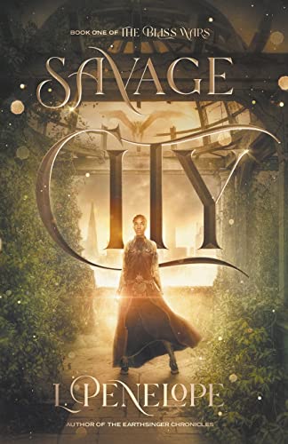 Savage City (The Bliss Wars, Band 1)