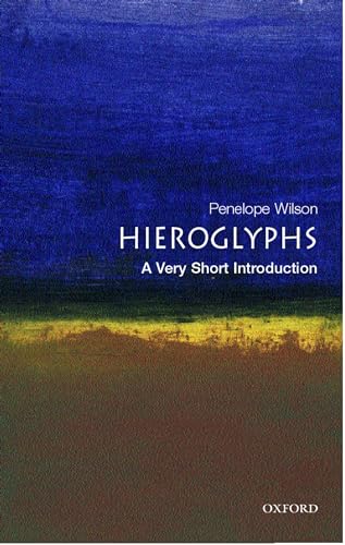 Hieroglyphs: A Very Short Introduction (Very Short Introductions) von Oxford University Press