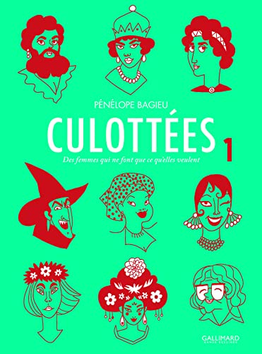 Culottées - Tome 1: Des femmes qui ne font que ce qu'elles veulent: Bande dessinée