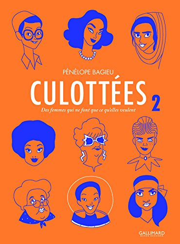 Culottées - Tome 2: Des femmes qui ne font que ce qu'elles veulent: Bande dessinée von Gallimard Jeunesse