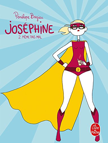 Joséphine 2: Mème Pas Mal (Joséphine, Tome 2) (Josephine) von Livre de Poche