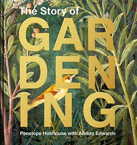 The Story of Gardening: A cultural history of famous gardens from around the world von HQ HIGH QUALITY DESIGN