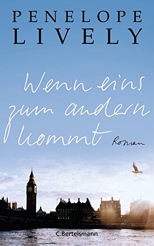 Wenn eins zum andern kommt: Roman von C. Bertelsmann Verlag