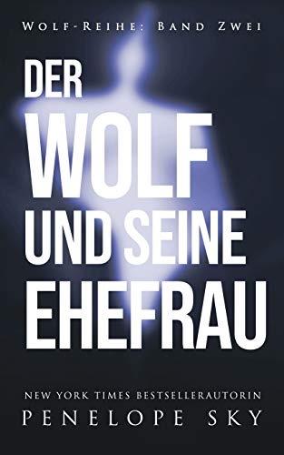 Der Wolf und seine Ehefrau von Independently Published