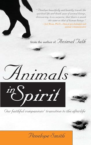 Animals in Spirit: Our faithful companions' transition to the afterlife von Atria Books/Beyond Words
