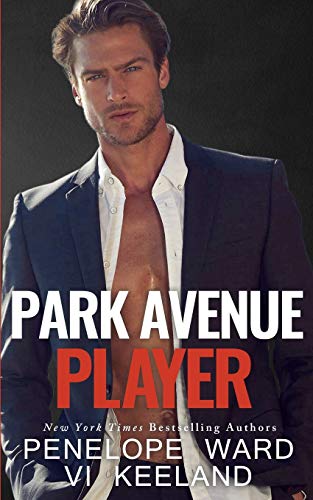 Park Avenue Player (A Series of Standalone Novels, Band 1)