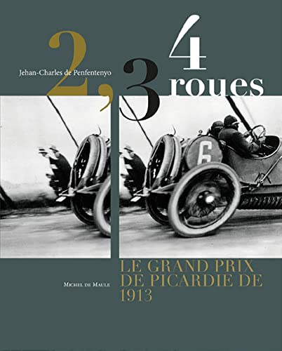 2,3,4 roues, le grand prix de Picardie de 1913: Le Grand Prix de Picardie 1913