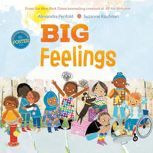 Big Feelings (An All Are Welcome Book): From the New York Times bestselling creators of All Are Welcome