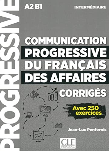 Communication progressive du français des affaires: Niveau intermédiaire. Corrigés von Klett