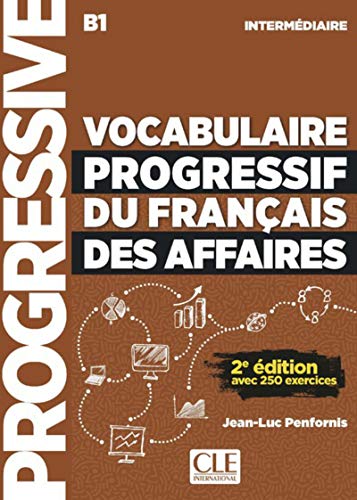 Vocabulaire progressif des affaires intermediaire B1 ksiazka + CD audio: Livre + CD a von CLE INTERNAT