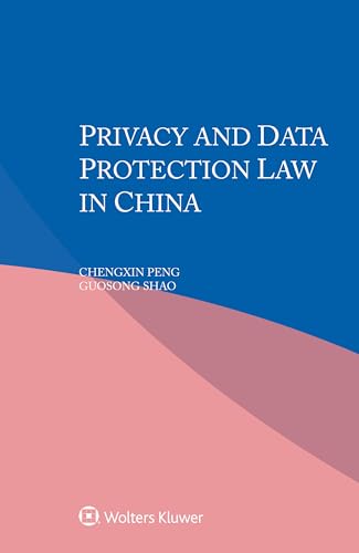 Privacy and Data Protection Law in China von Wolters Kluwer
