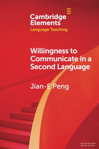 Willingness to Communicate in a Second Language (Elements in Language Teaching) von Cambridge University Press