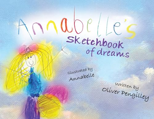 Annabelle's Sketchbook of Dreams von Austin Macauley Publishers