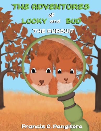 The Adventures of Lucky and Bud: The Pursuit von Austin Macauley
