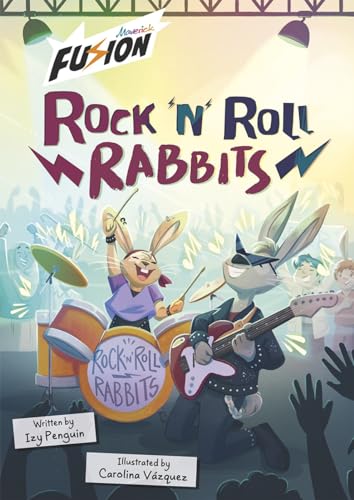 Rock 'n' Roll Rabbits (Maverick Fusion Readers) von Maverick Arts Publishing