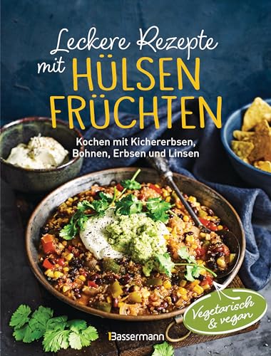 Leckere Rezepte mit Hülsenfrüchten - vegetarisch und vegan: Kochen mit Kichererbsen, Bohnen, Erbsen und Linsen. Kraftpakete mit pflanzlichen Proteinen Leckere Rezepte mit Hülsenfrüchten - vegetarisch und vegan: Kochen mit Kichererbsen, Bohnen, Erbsen und Linsen. Kraftpakete mit pflanzlichen Proteinen