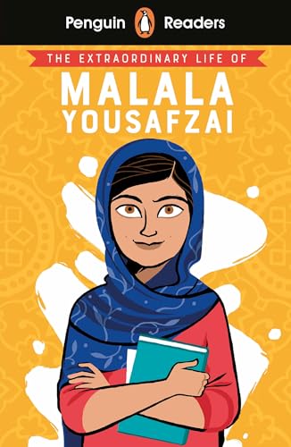 Penguin Readers Level 2: The Extraordinary Life of Malala Yousafzai (ELT Graded Reader): Abridged Edition