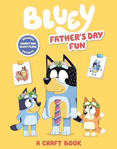Bluey Father's Day Fun: A Craft Book