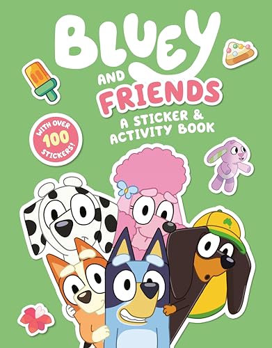 Bluey and Friends: A Sticker & Activity Book Bluey and Friends: A Sticker & Activity Book