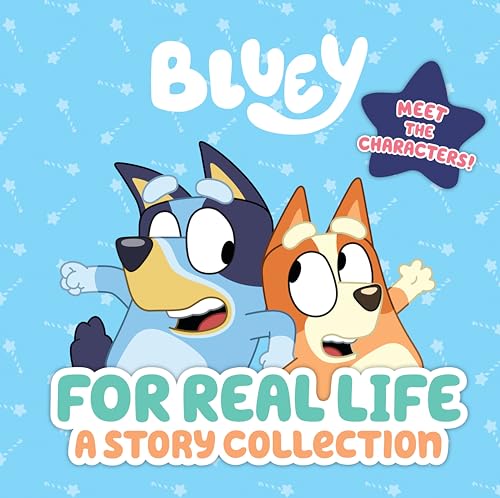 For Real Life: A Story Collection (Bluey)
