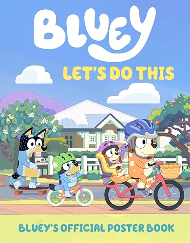 Let's Do This: Bluey's Official Poster Book Let's Do This: Bluey's Official Poster Book