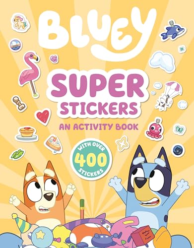 Super Stickers: An Activity Book With over 400 Stickers (Bluey)