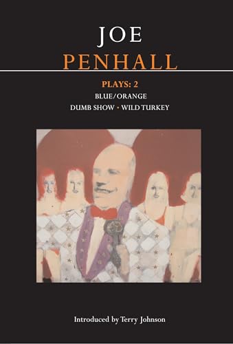 Penhall Plays: 2: Blue/Orange, Dumb Show, Wild Turkey (Methuen Drama Contemporary Dramatists) von Methuen Drama