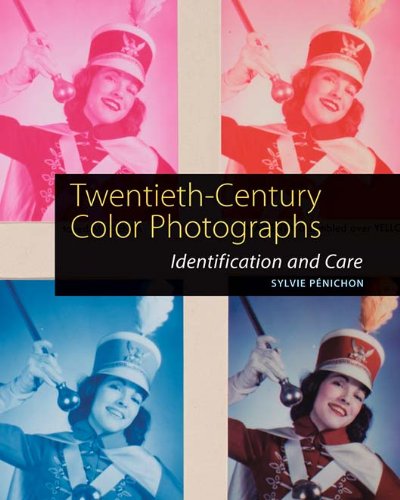 Twentieth-Century Color Photographs: Identification and Care von Getty Conservation Institute