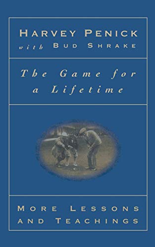 The Game for a Lifetime: More Lessons and Teachings von Simon & Schuster