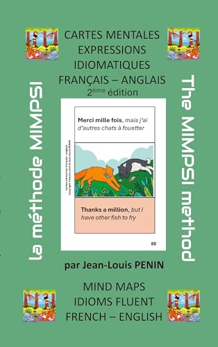 CARTES MENTALES EXPRESSIONS IDIOMATIQUES FRANÇAIS – ANGLAIS: MIND MAPS IDIOMS FLUENT FRENCH – ENGLISH CARTES MENTALES EXPRESSIONS IDIOMATIQUES FRANÇAIS – ANGLAIS: MIND MAPS IDIOMS FLUENT FRENCH – ENGLISH von BOD