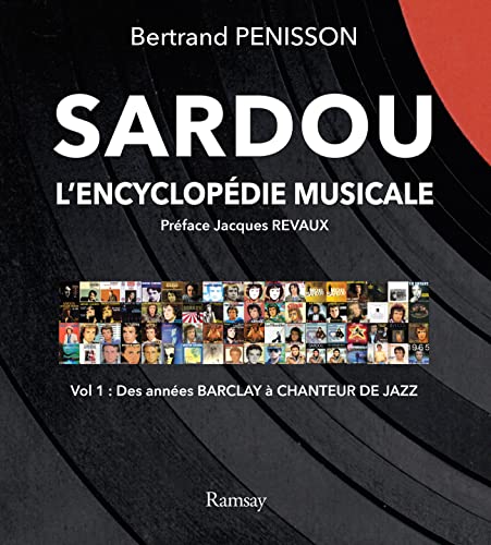 Encyclopédie Sardou vol 1: Des années Barclay au chanteur de jazz