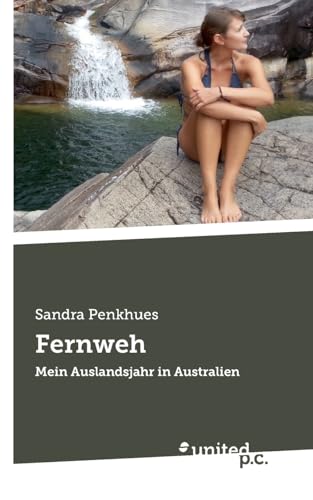 Fernweh: Mein Auslandsjahr in Australien