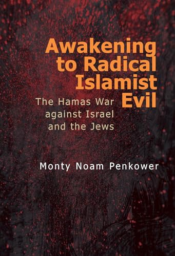 Awakening to Radical Islamist Evil: The Hamas War against Israel and the Jews von Touro University Press