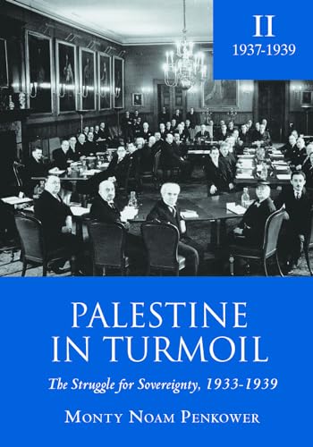 Palestine in Turmoil: The Struggle for Sovereignty, 1933-1939 (Vol. II) (Touro University Press) von Academic Studies Press