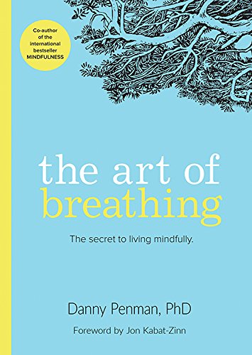 The Art of Breathing: The Secret to Living Mindfully von Red Wheel
