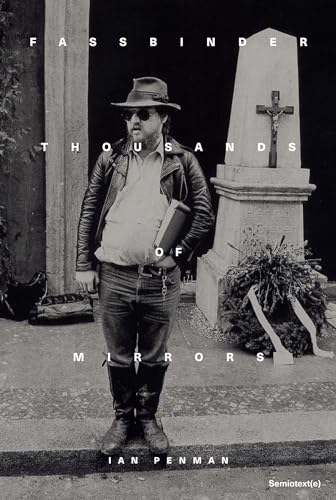 Fassbinder Thousands of Mirrors (Semiotexte / Native Agents)