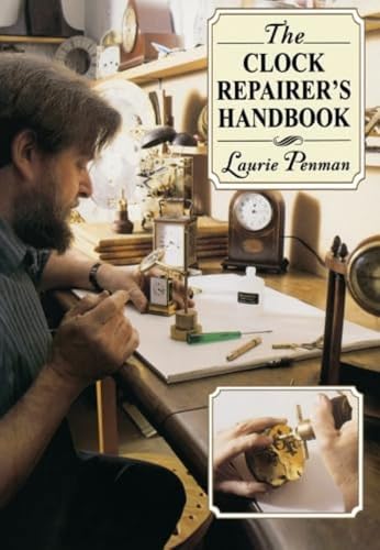 The Clock Repairer's Handbook von David & Charles