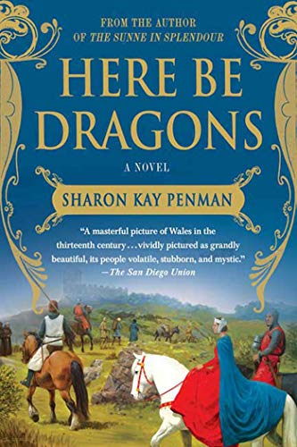 Here Be Dragons (Welsh Princes Trilogy)