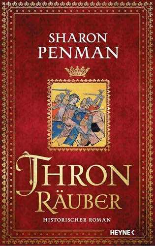 Thronräuber: Historischer Roman (Die Plantagenet-Saga, Band 1) von Heyne Verlag