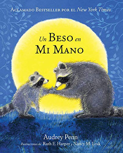Un Beso en Mi Mano (The Kissing Hand) (The Kissing Hand Series)